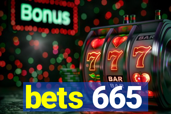 bets 665